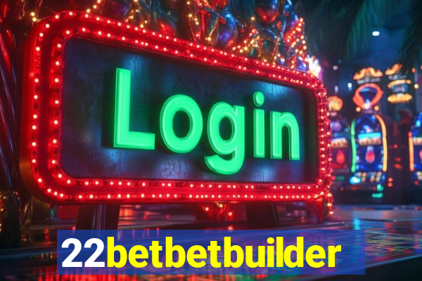 22betbetbuilder