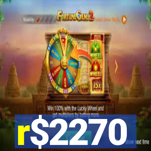 r$2270