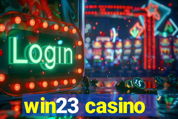 win23 casino