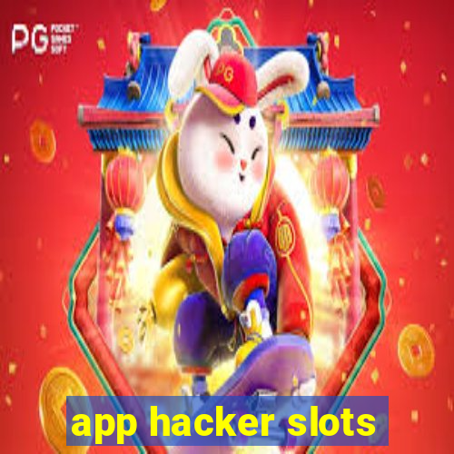 app hacker slots