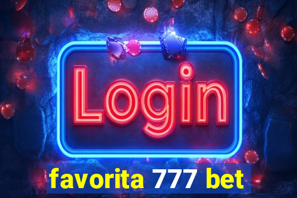 favorita 777 bet