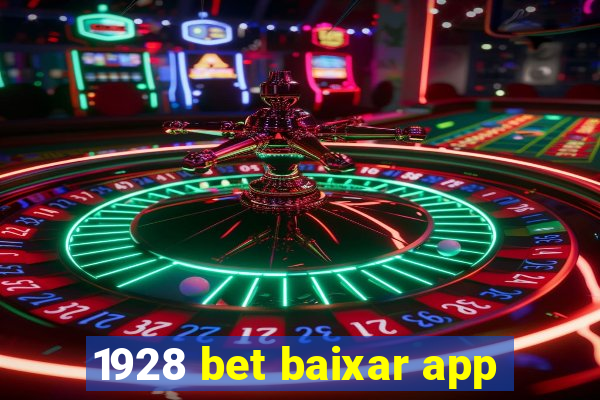 1928 bet baixar app
