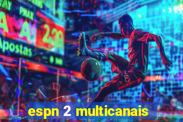 espn 2 multicanais
