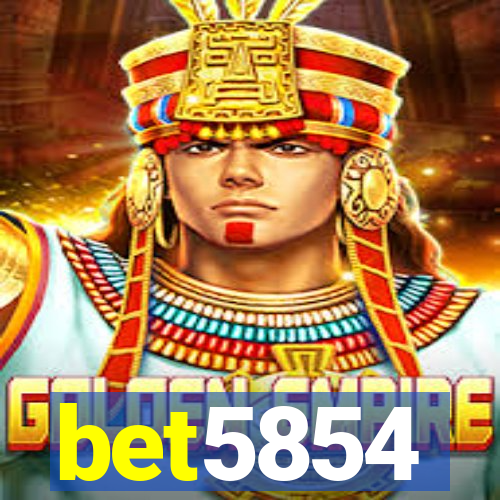 bet5854