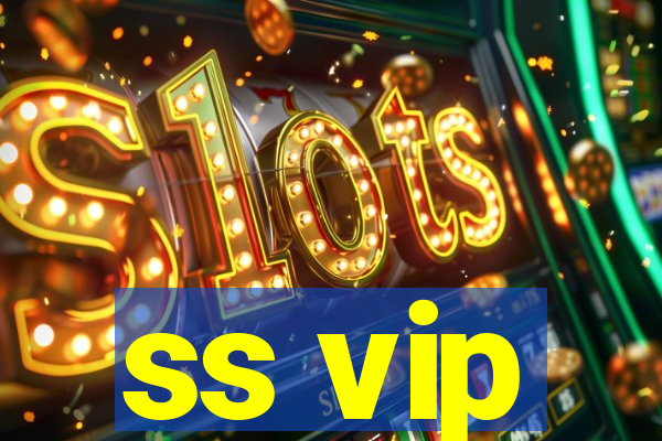 ss vip
