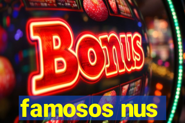 famosos nus