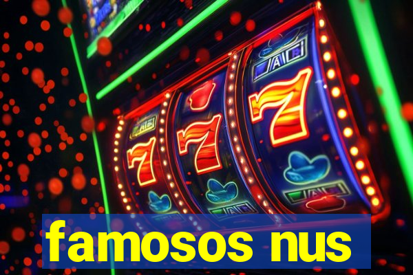 famosos nus