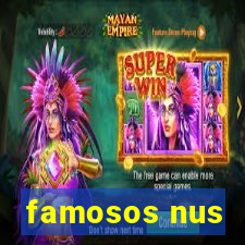 famosos nus