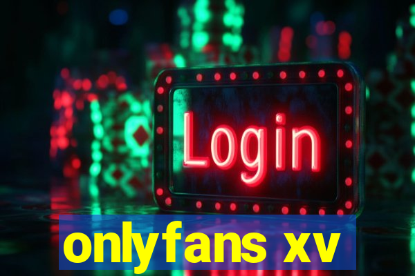 onlyfans xv