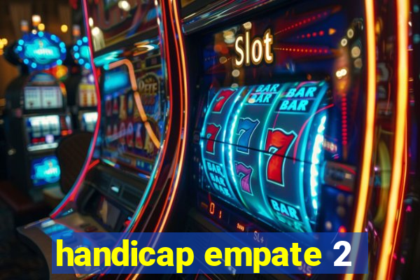 handicap empate 2