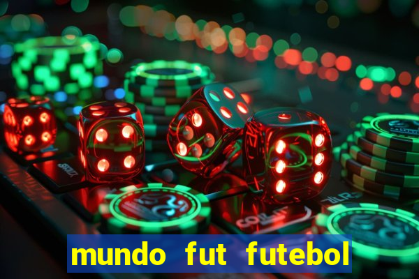 mundo fut futebol ao vivo