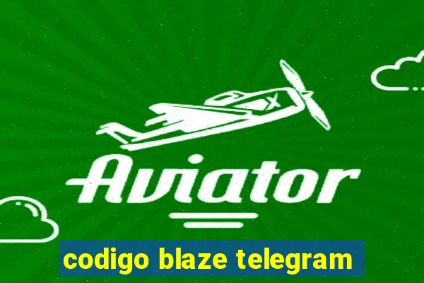 codigo blaze telegram