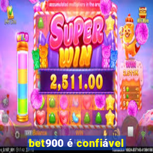 bet900 é confiável
