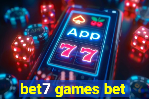 bet7 games bet