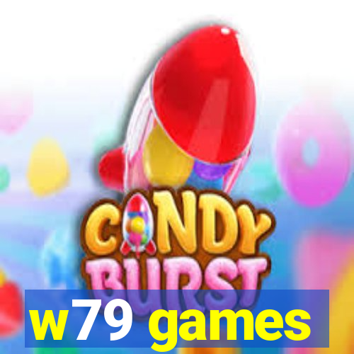 w79 games