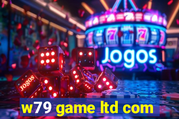w79 game ltd com