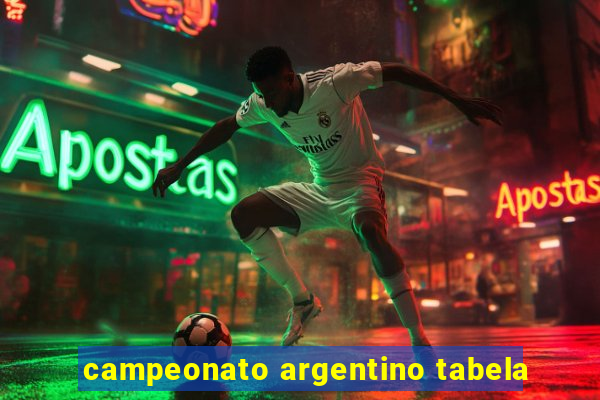 campeonato argentino tabela