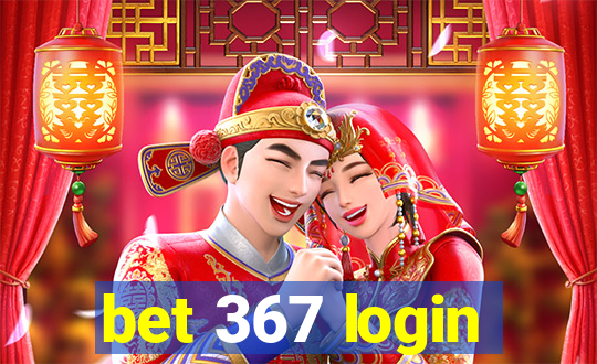 bet 367 login