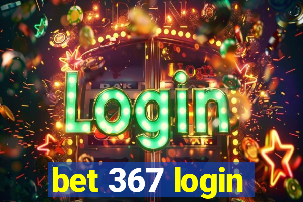 bet 367 login