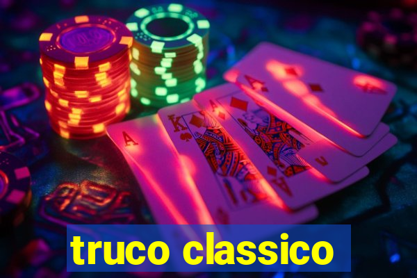 truco classico
