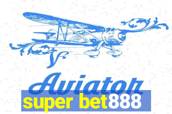 super bet888