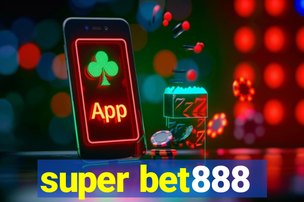 super bet888