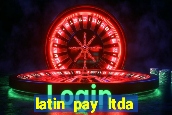 latin pay ltda jogos online