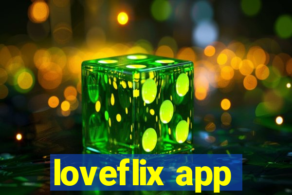 loveflix app
