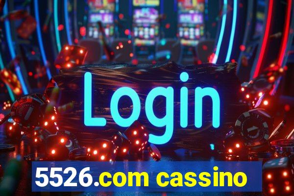 5526.com cassino