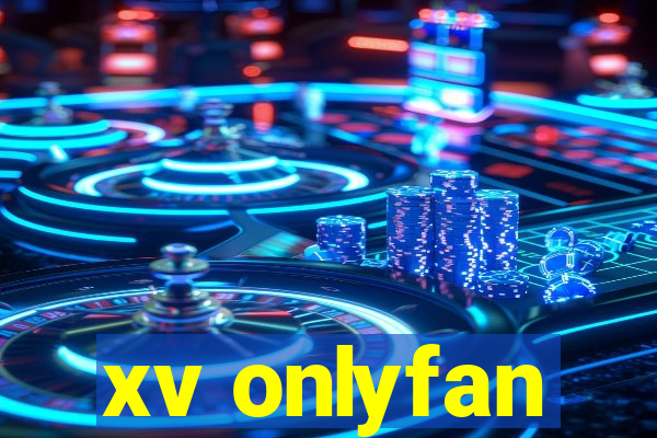 xv onlyfan