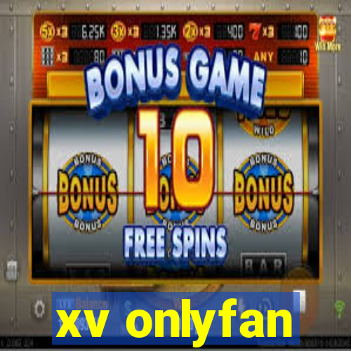 xv onlyfan