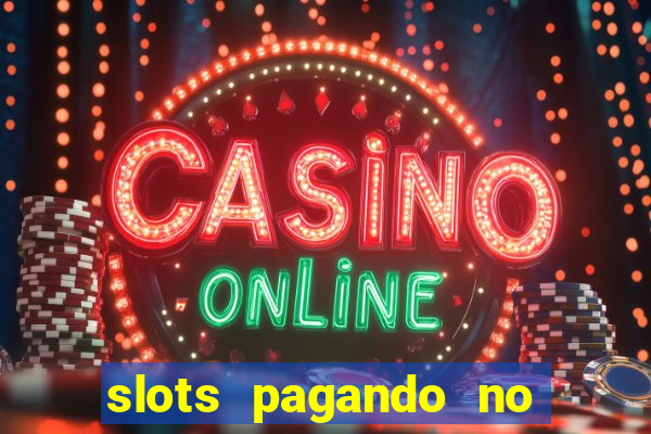 slots pagando no cadastro saque free 2024