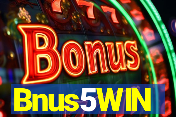 Bnus5WIN