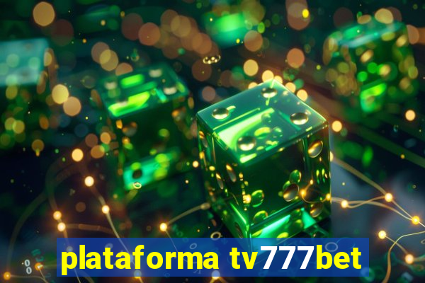 plataforma tv777bet