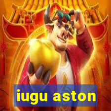iugu aston