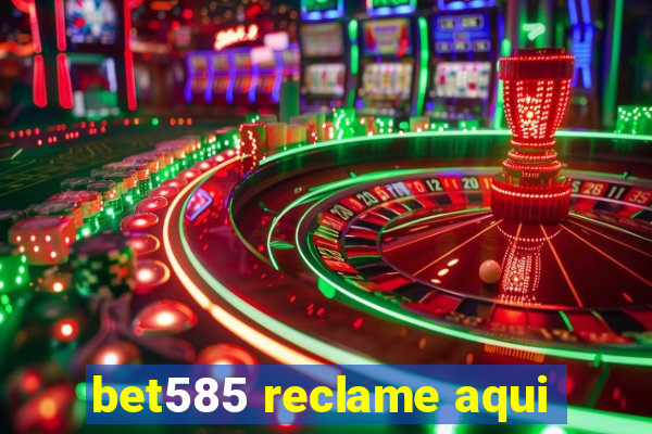 bet585 reclame aqui