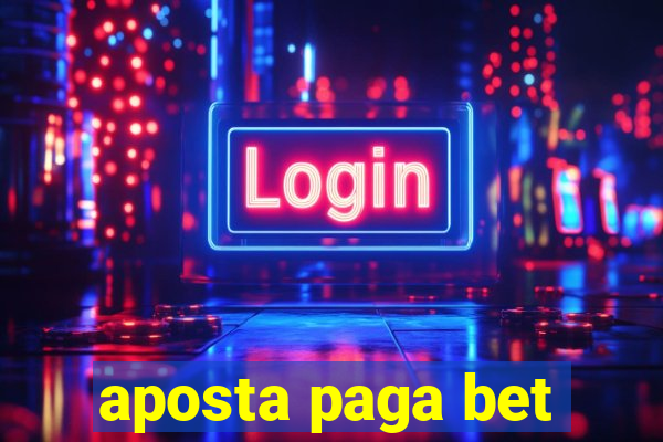 aposta paga bet