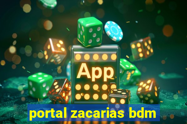 portal zacarias bdm