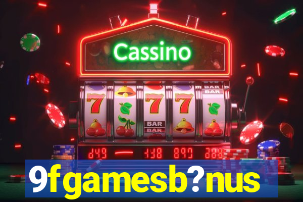 9fgamesb?nus