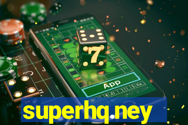 superhq.ney