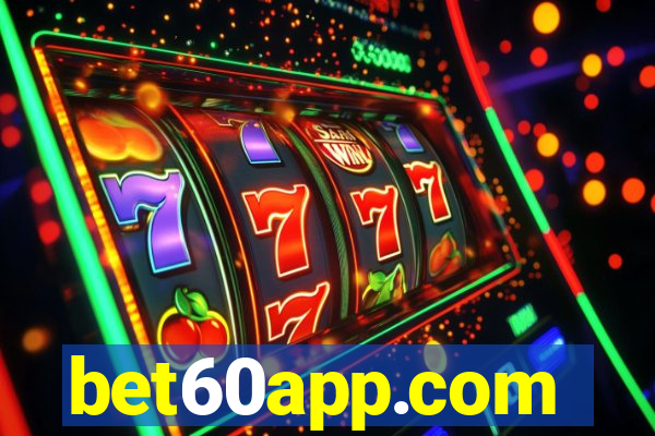 bet60app.com