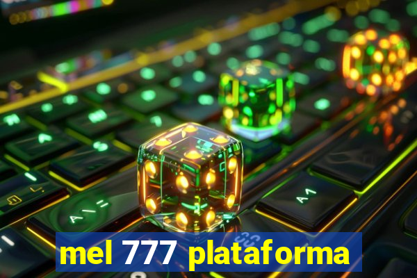 mel 777 plataforma