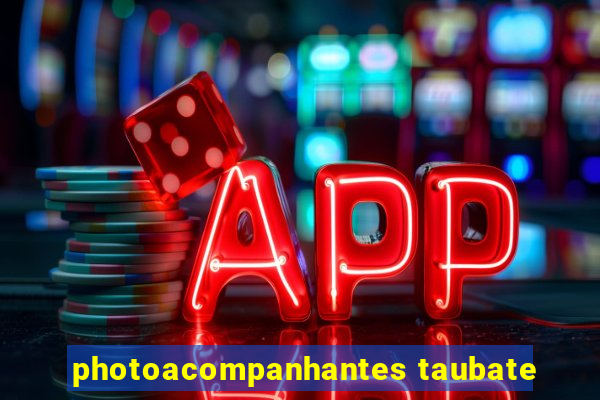 photoacompanhantes taubate