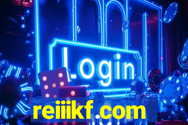 reiiikf.com