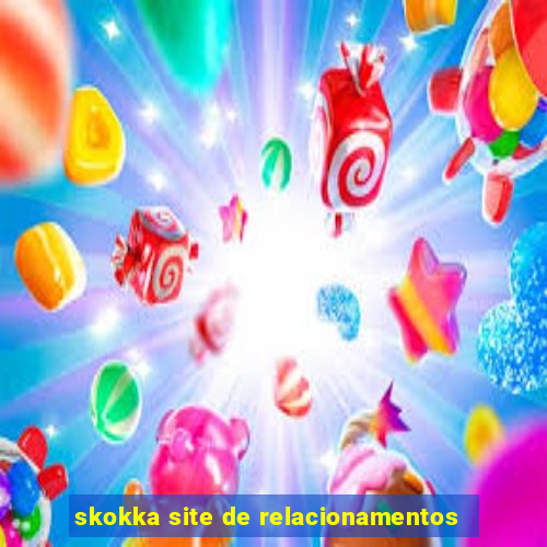 skokka site de relacionamentos