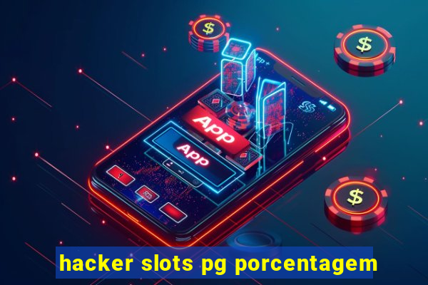 hacker slots pg porcentagem