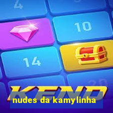 nudes da kamylinha