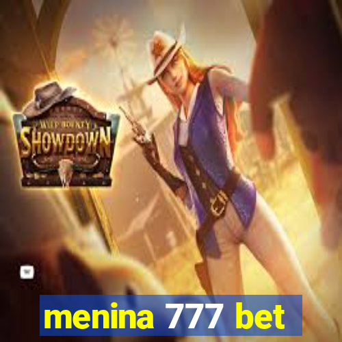 menina 777 bet