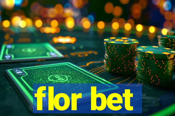 flor bet