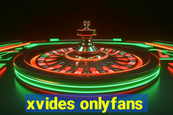 xvides onlyfans